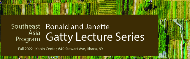 An image of crop fields seen from above, with the text "Southeast Asia Program Ronald and Janette Gatty Lecture Series"