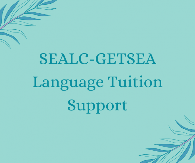 A title card bearing the words "SEALC-GETSEA Language Tuition Support"