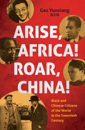 Book cover for "Arise Africa! Roar, China!" red with images of Paul Robeson and other Black artists 