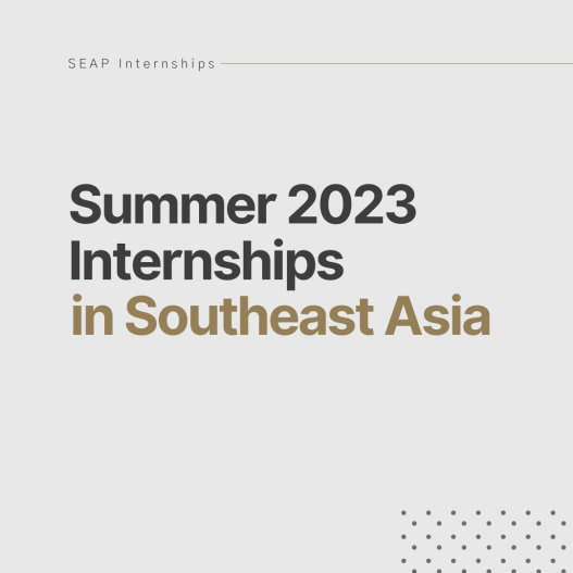 Text: "Summer 2023 Internships in Southeast Asia"