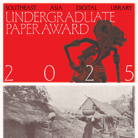 The text "Southeast Asia Digital Library Undergraduate Paper Award 2025," superimposed over a shadow puppet, with a black-and-white photograph of two people standing outside a building below it.