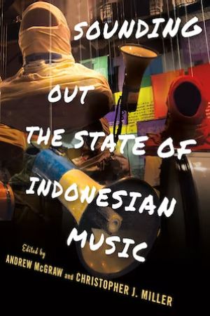 The cover of "Sounding Out the State of Indonesian Music"